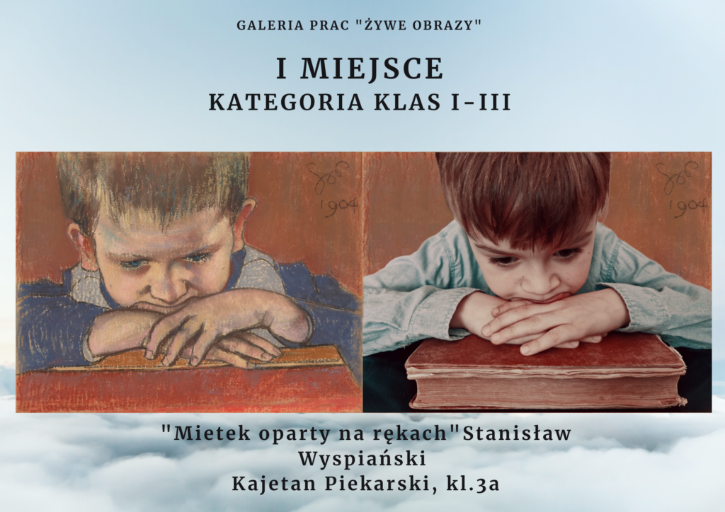 Plakat przedstawia widok obrazu "Mietek oparty na rękach" i obok zdjęcie ucznia w takiej pozie i ujęciu jak na obrazie.