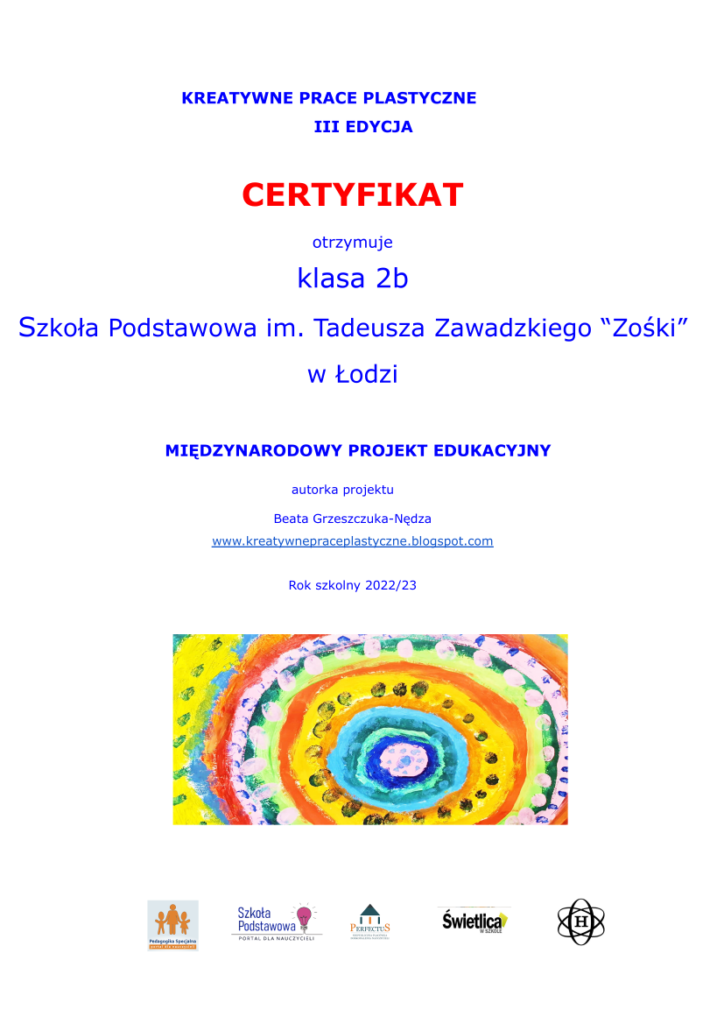 Zdjęcie przedstawia certyfikat dla klasy 2b SP182 w Łodzi udziału w Projekcie Międzynarodowym Edukacyjnym Kreatywne Prace Plastyczne