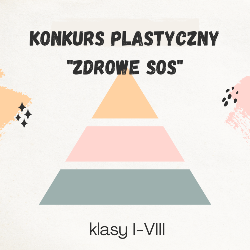 konkurs plastyczny zdrowe sos klasy I-VIII, rysunek piramidy kolorowej