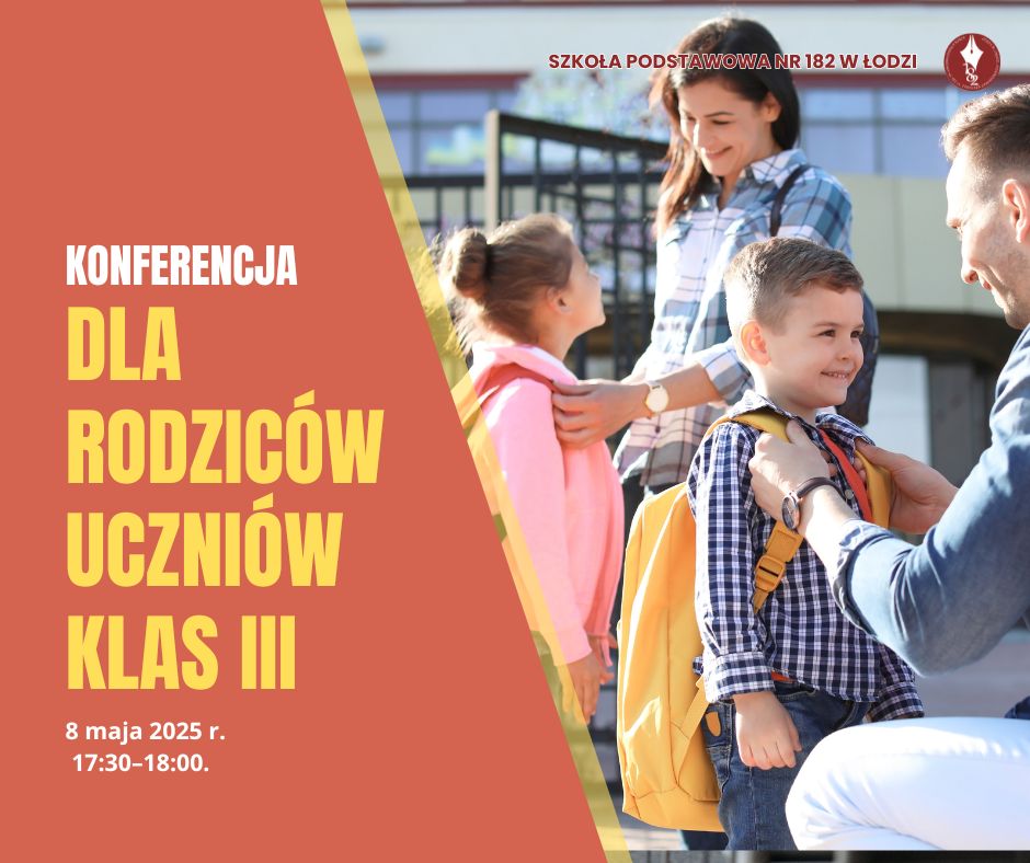 plakat ogłaszający konferencję dla rodziców klas trzecich 8 maja o 17:30